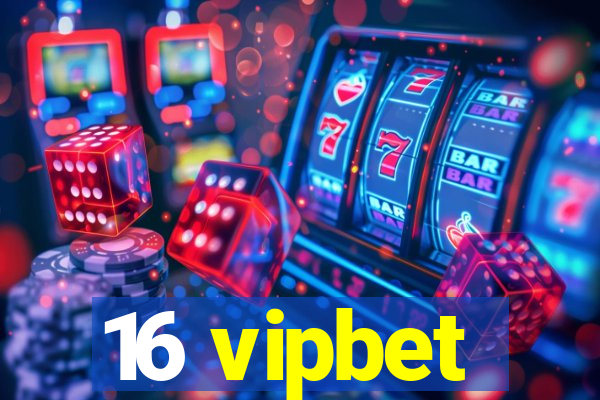 16 vipbet