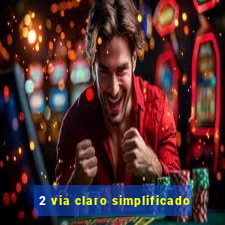 2 via claro simplificado