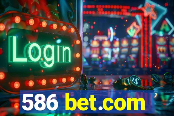 586 bet.com