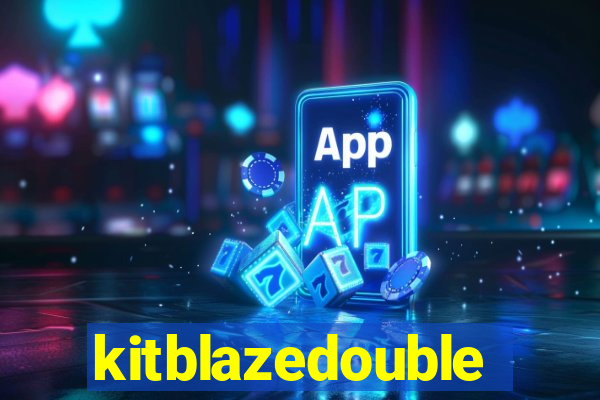 kitblazedouble