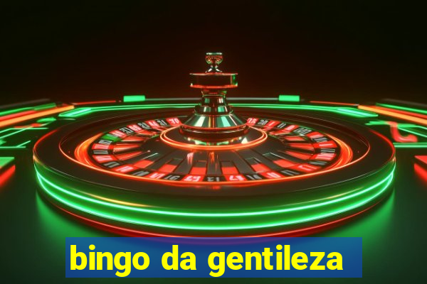 bingo da gentileza