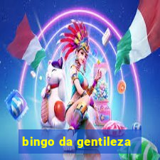 bingo da gentileza