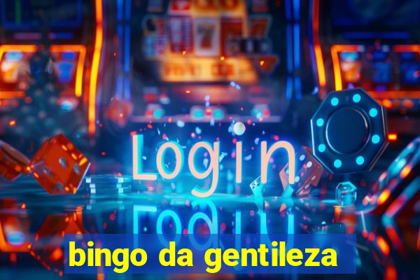 bingo da gentileza