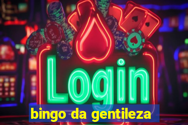 bingo da gentileza