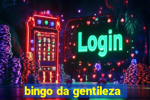 bingo da gentileza