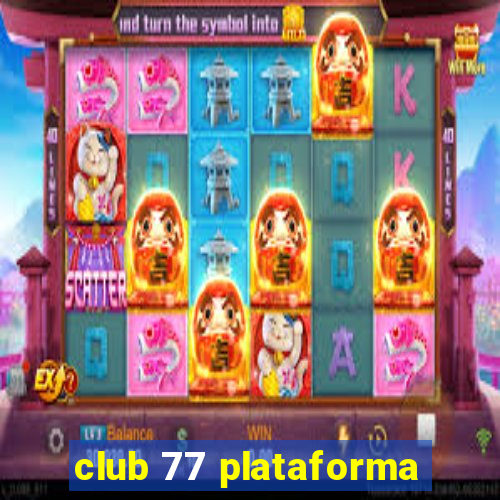 club 77 plataforma