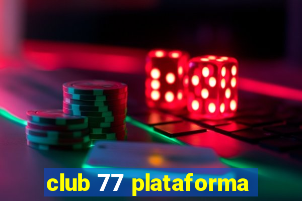 club 77 plataforma