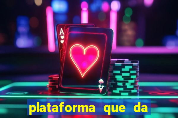 plataforma que da 100 de bonus