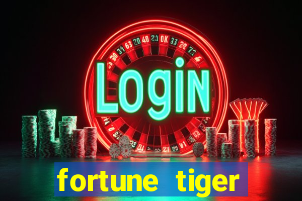 fortune tiger deposito 1 real