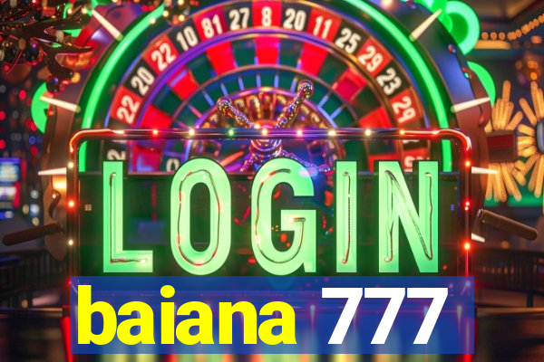 baiana 777