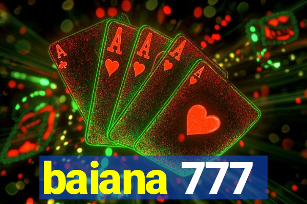 baiana 777