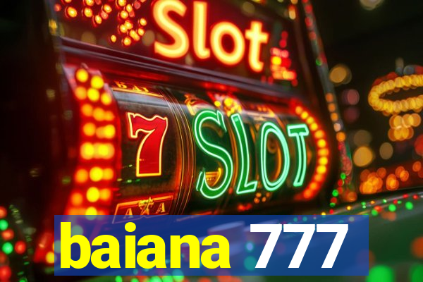 baiana 777