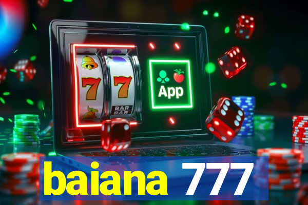 baiana 777