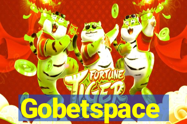 Gobetspace