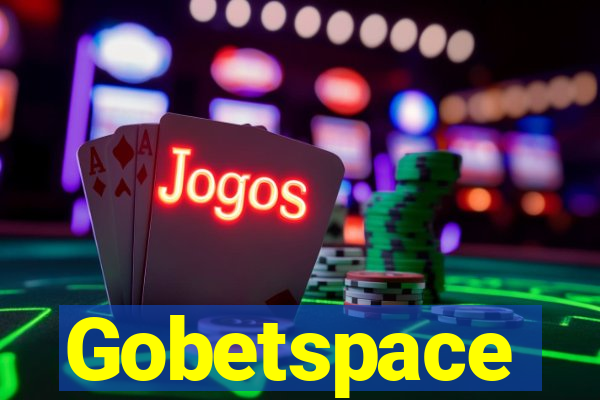 Gobetspace