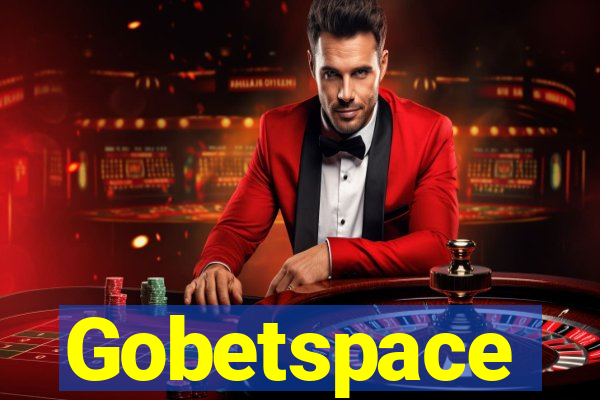 Gobetspace