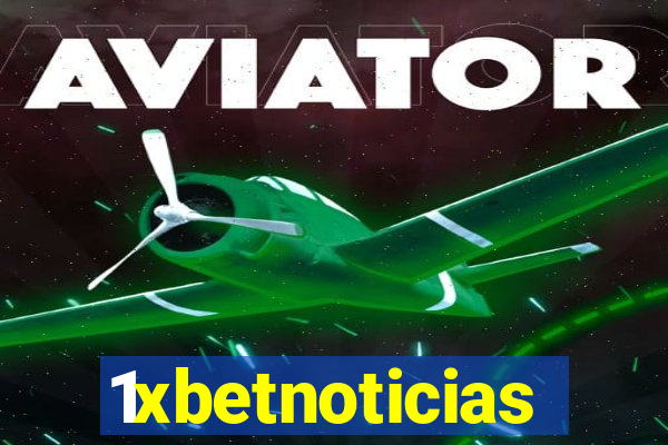 1xbetnoticias