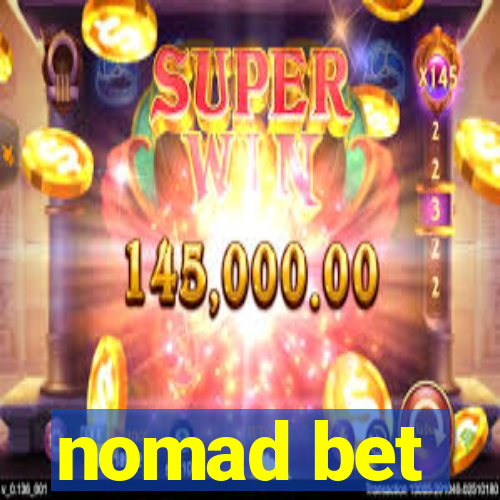 nomad bet