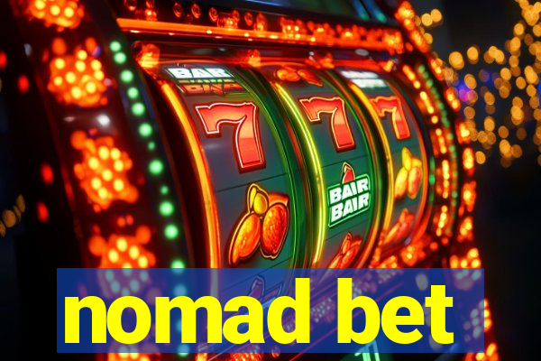 nomad bet