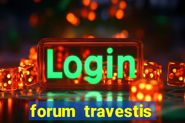 forum travestis acompanhantes porto alegre