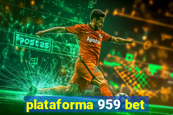 plataforma 959 bet