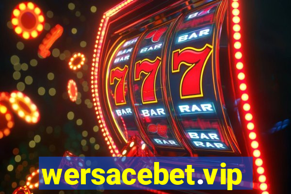 wersacebet.vip