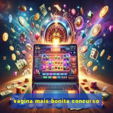 vagina mais bonita concurso