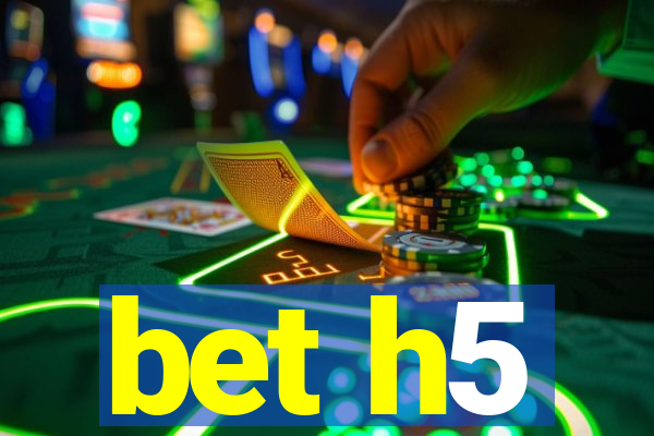 bet h5