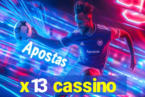 x13 cassino