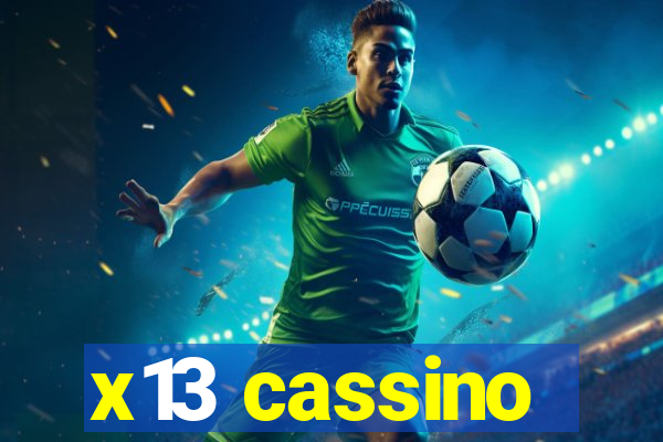 x13 cassino