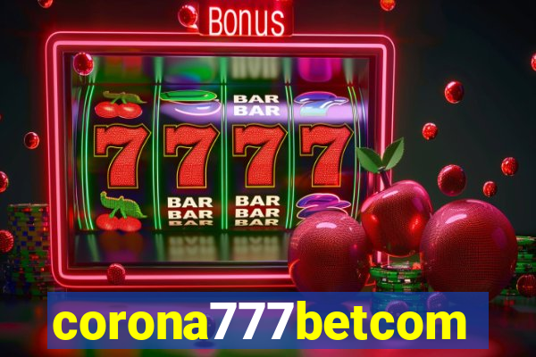 corona777betcom