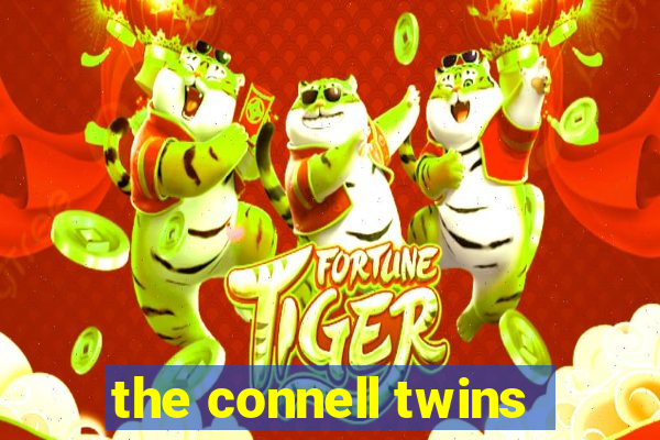 the connell twins