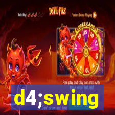 d4;swing