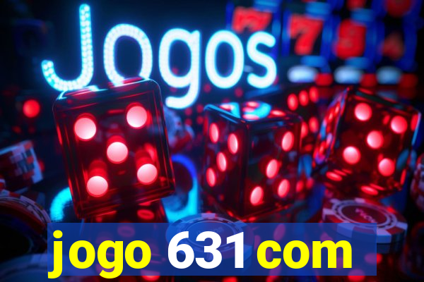 jogo 631 com