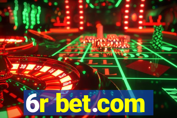 6r bet.com