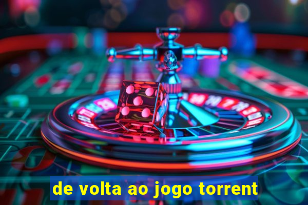 de volta ao jogo torrent