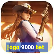 jogo 9000 bet