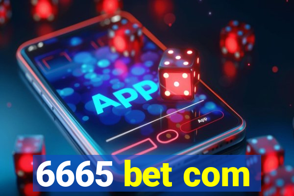 6665 bet com