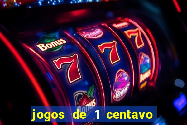 jogos de 1 centavo no esporte da sorte