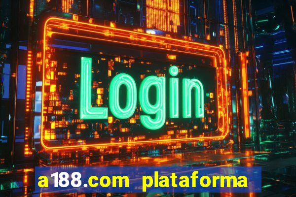 a188.com plataforma de jogos