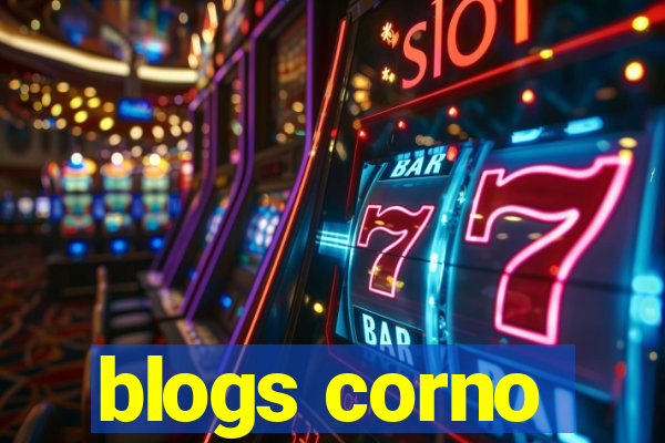 blogs corno