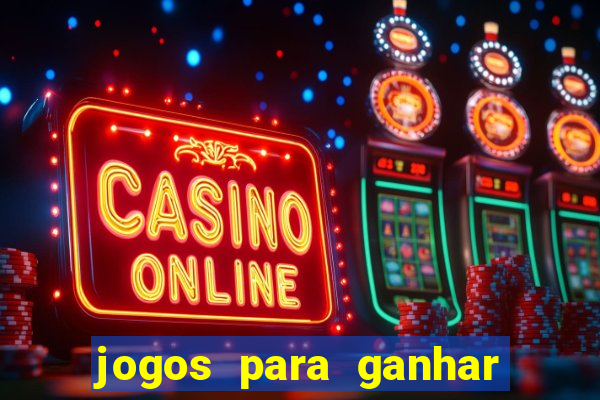 jogos para ganhar dinheiro sem deposito