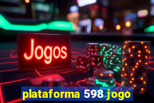 plataforma 598 jogo