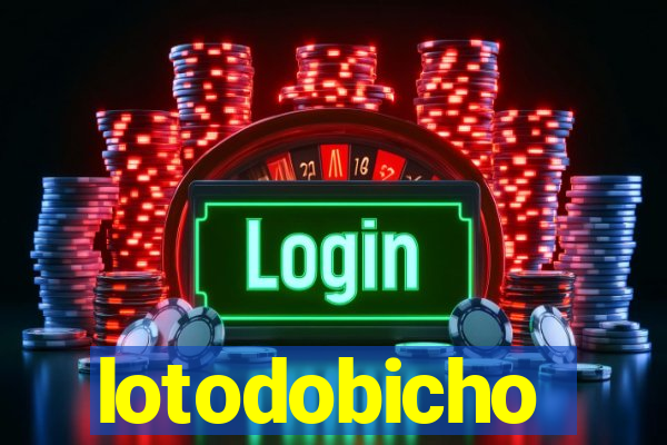 lotodobicho