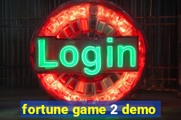 fortune game 2 demo