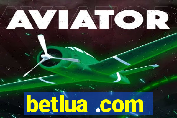 betlua .com