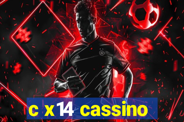 c x14 cassino