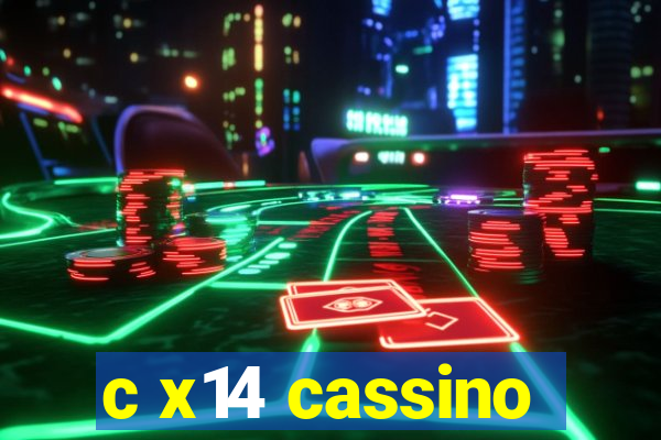 c x14 cassino