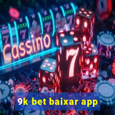 9k bet baixar app