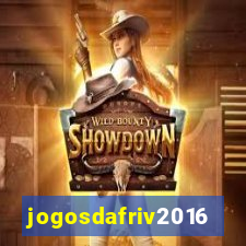 jogosdafriv2016